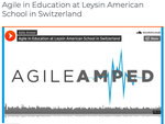 Agile in Education at Leysin American School